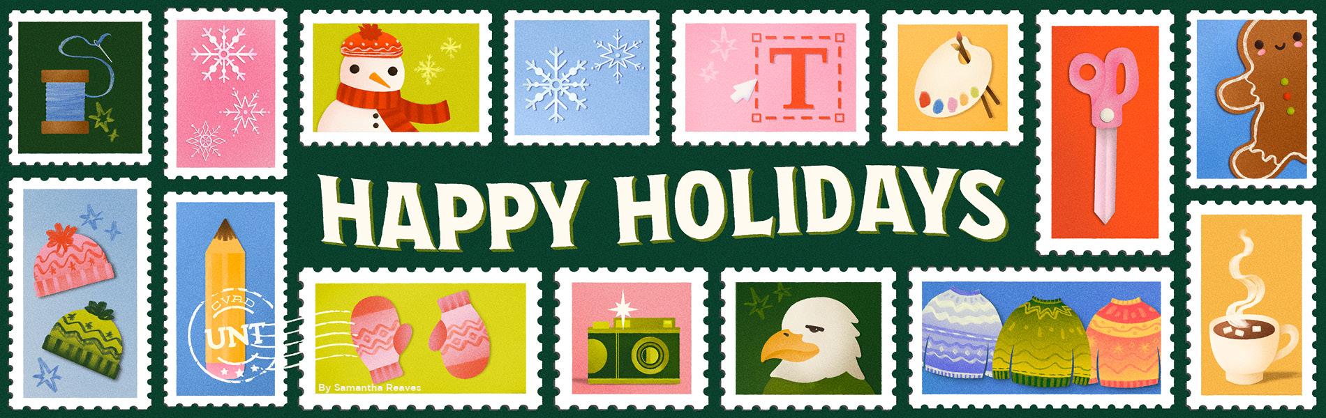 Happy Holidays! Image by Samantha Reaves, Communication Design: Graphic Design, Class of 2026.